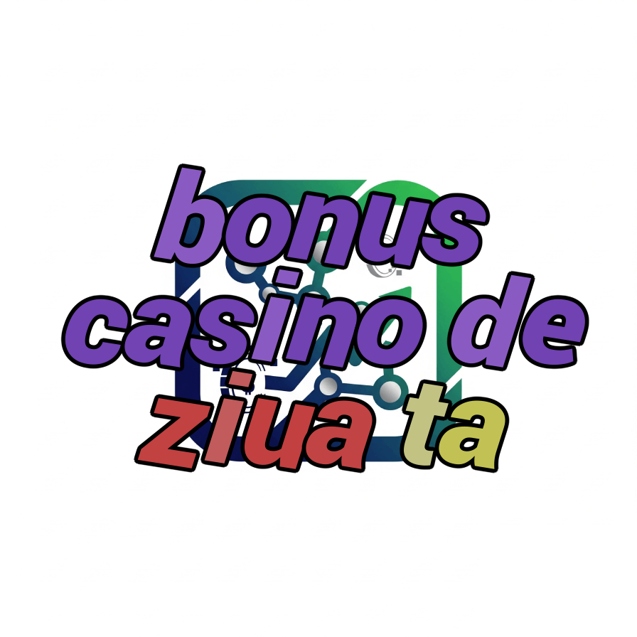 bonus casino de ziua ta